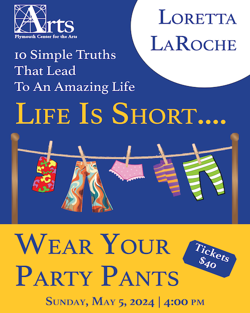 Life Is Short...Wear Your Party Pants!